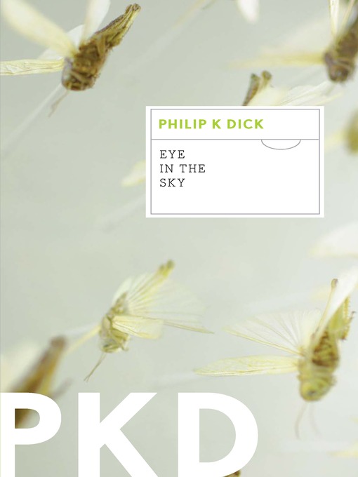 Title details for Eye In the Sky by Philip K. Dick - Available